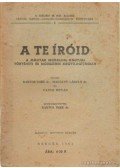 Vajtai István,Bartos Imre dr.,Madácsy László dr. - A te íróid