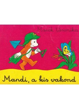 Marék Veronika - Mandi, a kis vakond Marék Veronika - Mandi, a kis vakond, Budapest 1993 antikvár könyv