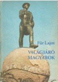 Für Lajos - Világjáró magyarok
