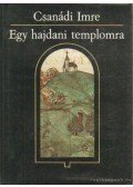 Csanádi Imre - Egy hajdani templomra