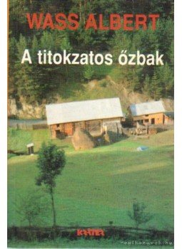 Wass Albert - A titokzatos őzbak Wass Albert - A titokzatos őzbak, Pomáz 2001 antikvár könyv