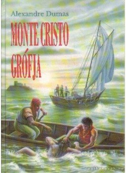 Alexandre Dumas - Monte Cristo grófja I-II. kötet Alexandre Dumas - Monte Cristo grófja I-II. kötet, Budapest 1994 antikvár könyv