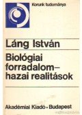 Láng István - Biológiai forradalom-hazai realitások