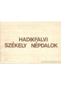 Várnai Ferenc - Hadikfalvi székely népdalok