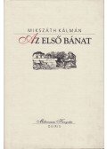 Mikszáth Kálmán - Az első bánat