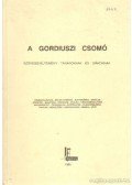 Szekszárdi Ferencné (szerk.) - A gordiuszi csomó