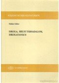 Halász Gábor - Iskola, helyi társadalom, iskolatanács