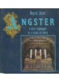 Angster József - Angster - A pécsi orgonagyár és a család története