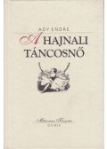Ady Endre - A hajnali táncosnő