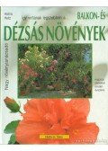 Halina Heitz - Így zöldellenek és virítanak legszebben a balkon- és dézsás növények