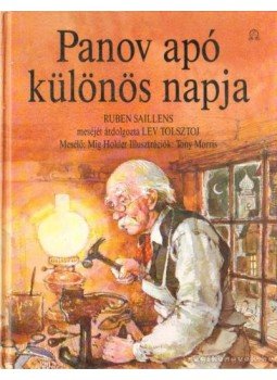 Lev Tolsztoj - Panov apó különös napja Lev Tolsztoj - Panov apó különös napja, Debrecen 1990 antikvár könyv