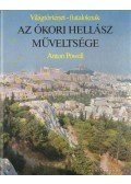 Powell, Anton - Az ókori Hellász műveltsége