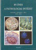Benke József - 85 éves a Pathológiai Intézet (dedikált)