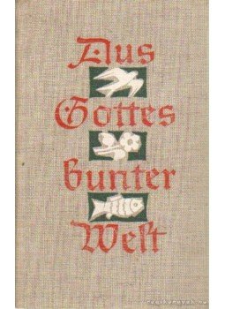 Särchen, Christa - Aus Gottes bunter Welt Särchen, Christa - Aus Gottes bunter Welt, Leipzig 1957 antikvár könyv