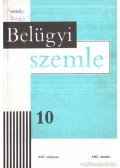 Dr. Finszter Géza (főszerk.) - Belügyi szemle XXV. évfolyam 1987/10. október