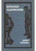 Aldington, Richard - Short stories