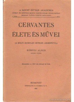 Vargha Damján (szerk.) - Cervantes élete és művei Vargha Damján (szerk.) - Cervantes élete és művei, Budapest 1918 antikvár könyv