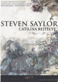 Steven Saylor - Catilina rejtélye