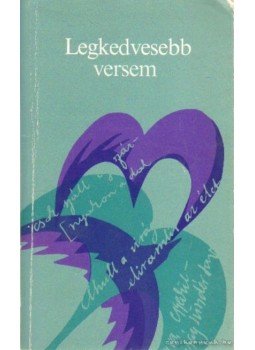 Borbély Sándor - Legkedvesebb versem Borbély Sándor - Legkedvesebb versem, Budapest 1984 antikvár könyv