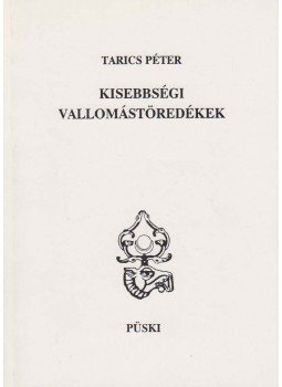 Tarics Péter - Kisebbségi vallomástöredékek Tarics Péter - Kisebbségi vallomástöredékek, Budapest 1992 antikvár könyv