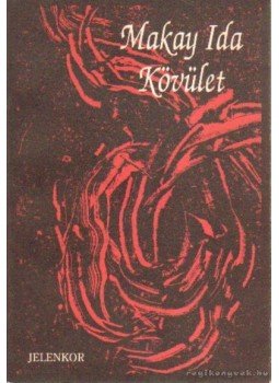 Makay Ida - Kövület Makay Ida - Kövület, Pécs 1994 antikvár könyv
