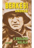 Berkesi András - A zsoldos halála