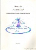Meleg Csilla - Egész-ség (dedikált)