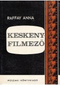 Raffay Anna - A keskenyfilmező
