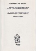 Kellermayer Miklós - ...És teljes elmédből