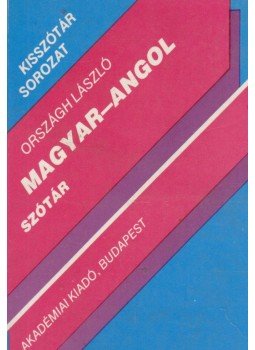 Országh László - Magyar-angol szótár Országh László - Magyar-angol szótár, Budapest 1990 antikvár könyv