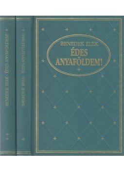 Benedek Elek - Édes anyaföldem I-II. kötet Benedek Elek - Édes anyaföldem I-II. kötet, Budapest 1993 antikvár könyv