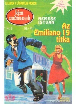 Nemere István - Az Emiliano 19 titka Nemere István - Az Emiliano 19 titka, Budapest 1992 antikvár könyv