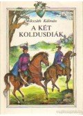 Mikszáth Kálmán - A két koldusdiák