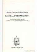 Kahler Frigyes,M.Kiss Sándor - Kinek a forradalma?