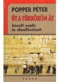 Popper Péter - Út a tükrökön át