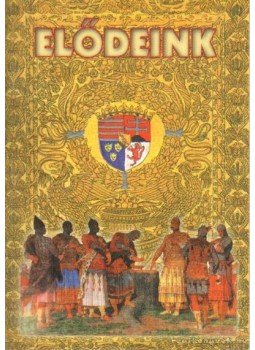 Dáné Tibor Kálmán (vál.), Tolna Éva (vál.) - Elődeink Dáné Tibor Kálmán (vál.), Tolna Éva (vál.) - Elődeink, Kolozsvár 2001 antikvár könyv