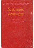 Váradi-Sternberg János - Századok öröksége