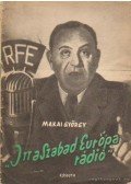 Makai György - Itt a Szabad Európa rádió