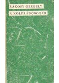 Rákosy Gergely - A kolorádóbogár
