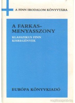 Karig Sára - A farkasmenyasszony Karig Sára - A farkasmenyasszony, Budapest 1985 antikvár könyv