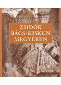 Somodi Henrietta - Zsidók Bács-Kiskun megyében