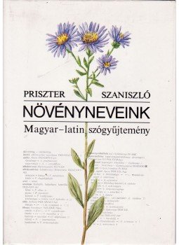 Priszter Szaniszló - Növényneveink Priszter Szaniszló - Növényneveink, Budapest 1986 antikvár könyv