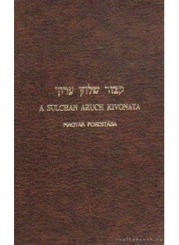 Ganzfried, Rabbi Slomo - A Sulchan Aruch kivonata Ganzfried, Rabbi Slomo - A Sulchan Aruch kivonata, 1987 antikvár könyv