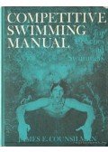 Counsilman, James E. - Competitive Swimming Manual for Coaches and Swimmers (dedikált)
