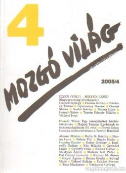 P. Szűcs Julianna - Mozgó világ 2005/4 XXXIV. évfolyam P. Szűcs Julianna - Mozgó világ 2005/4 XXXIV. évfolyam, 2005 antikvár könyv
