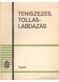 Több szerző - Teniszezés, tollaslabdázás