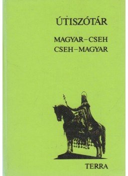 Hradsky, Ladislav, Stelczer Árpád - Magyar-cseh / Cseh-magyar útiszótár Hradsky, Ladislav, Stelczer Árpád - Magyar-cseh / Cseh-magyar útiszótár, Budapest 1985 antikvár könyv
