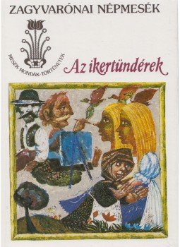 Nagy Ilona - Az ikertündérek Nagy Ilona - Az ikertündérek, Budapest 1990 antikvár könyv
