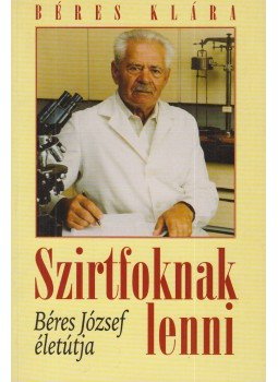 Béres Klára - Szirtfoknak lenni Béres Klára - Szirtfoknak lenni, Budapest 2002 antikvár könyv