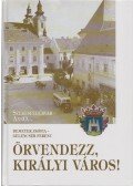 Demeter Zsófia,Gelencsér Ferenc - Örvendezz, királyi város!